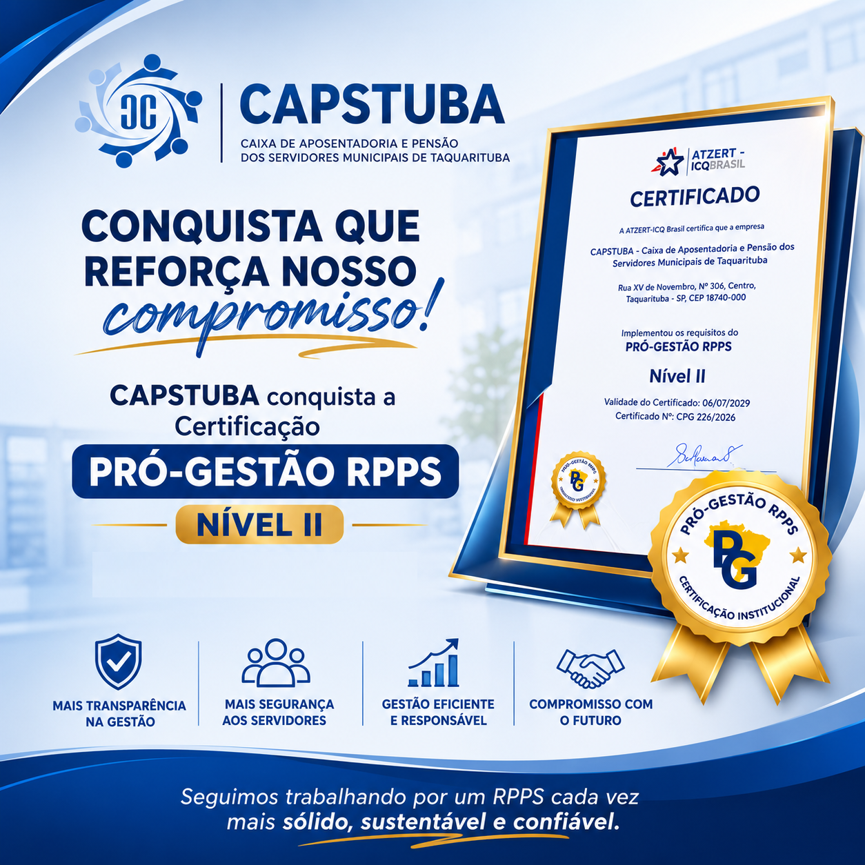 CAPSTUBA CONQUISTA CERTIFICAÇÃO PRÓ-GESTÃO RPPS NÍVEL II E REFORÇA COMPROMISSO COM A EXCELÊNCIA NA GESTÃO PREVIDENCIÁRIA.